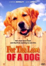 For the Love of a Dog (2008)