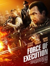 Force of Execution (2013)