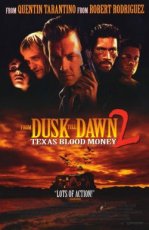 From Dusk till Dawn 2: Texas Blood Money (1999)