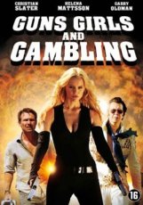 Guns, Girls and Gambling (2012)