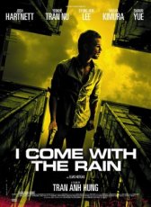 I Come with the Rain (2009)