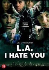 L.A., I Hate You (2011)