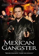 Mexican Gangster (2008)