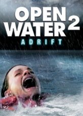 Open Water 2: Adrift (2006)