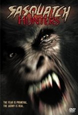 Sasquatch Hunters (2005)