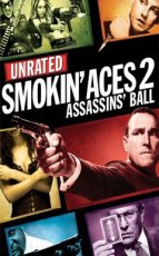 Smokin' Aces 2: Assassins' Ball (2010)