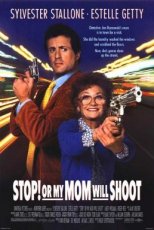 Stop! Or My Mom Will Shoot (1992)