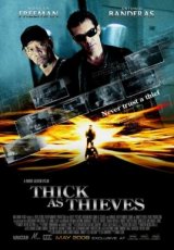 Thick as Thieves (2009)