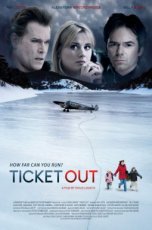 Ticket Out (2010)